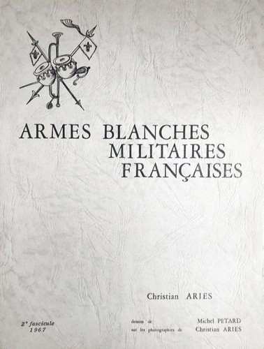 Les armes blanches militaires - armes,