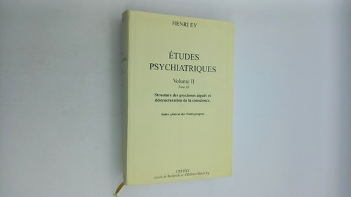 Henri etudes psychiatriques - ey,