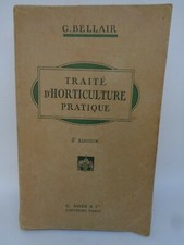 Traité d'horticulture arboriculture jardin légume fruit fleur rosier 