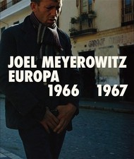 Joel Meyerowitz Joel Meyerowitz: Europa 1966-1967 (Poche)