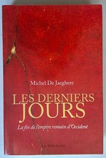 Les Derniers Jours : La fin de
