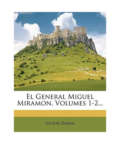 General miguel miramon - el,