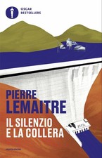 Pierre Lemaitre Elena Cappellini Il silenzio e la collera (Poche)