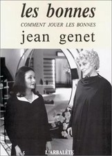 Les Bonnes, Jean Genet
