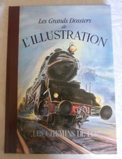 Les grands dossiers de l'illustration LES CHEMINS DE FER 1988 le livre de paris