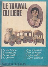 C1 TRAVAIL DU LIEGE 100 Idees FLEURUS Epuise ACTIVITE JEUNESSE ENFANT Port Inclu