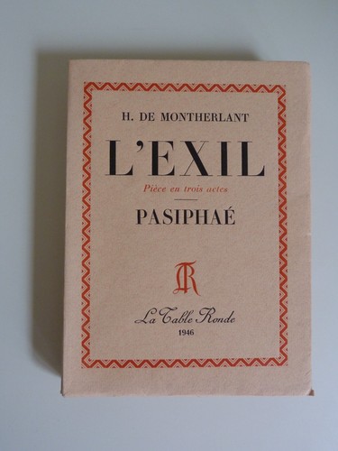 Montherlant exil édition - montherlant,