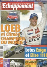 ECHAPPEMENT N°447 LOEB & CITROEN / LOTUS EXIGE / ELISE 111 R / MITSUBISHI LANCER