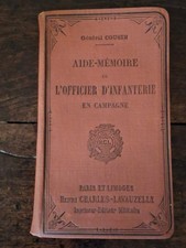 Aide-mémoire de l'officier d'INFANTERIE en campagne, Cousin,1916, Lavauzelle éd.