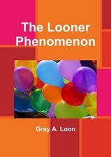 Gray a Loon The Looner