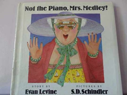 Not the piano mrs medley - the, piano,