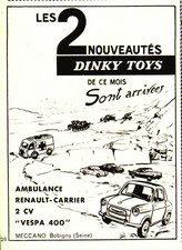 PUB  MINIATURE " DINKY TOYS " VESPA 400 / AMBULANCE RENAULT CARRIER  1959
