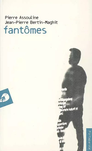 Fantômes pierre assouline et - pierre,