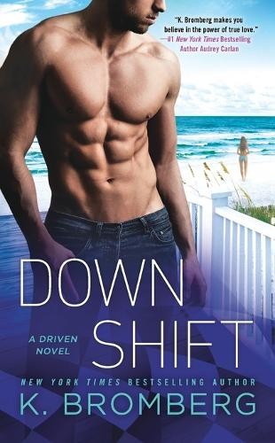 Bromberg down shift - k.,