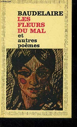 Les fleurs mal - les, et