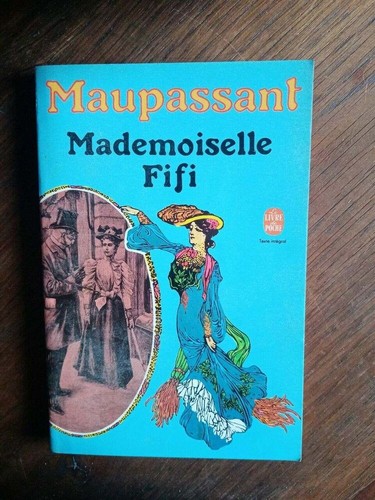 Maupassant mademoiselle fifi - maupassant,