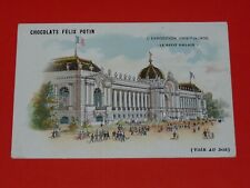 CHROMO 1900 CHOCOLATS FELIX POTIN EXPOSITION UNIVERSELLE PARIS PETIT PALAIS