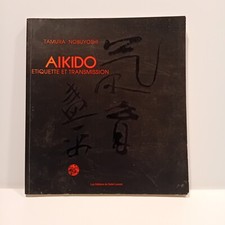 NOBUYOSHI Tamura « Aikido – Etiquette et transmission »