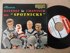 DISQUE 45 TOURS  DU GROUPE  THE SPOTNICKS " DEVENEZ LE CHANTEUR DES SPOTNICKS "