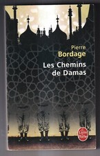 PIERRE BORDAGE: LES CHEMINS DE DAMAS. LIVRE DE POCHE. 2007.