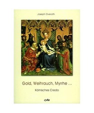 Gold, Weihrauch, Myrrhe