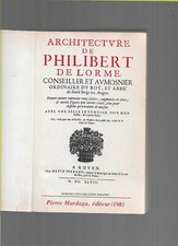 ARCHITECTURE, de PHILIBERT DE L'ORME, édition intégrale de 1648, illustrations