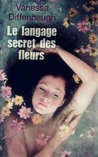 Le langage secret des fleurs - Vanessa Diffenbaugh - V2211771