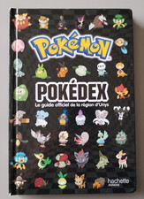 LIVRE - POKEMON - POKEDEX LE GUIDE OFFICIEL DE LA REGION D'UNYS - HACHETTE