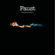 Faust Momentaufnahme I Disque
