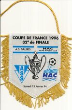 PETIT FANION 10*9 CM AS.SALBRIS Vs LE HAVRE.AC HAC COUPE DE FRANCE 1996