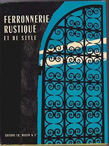 Ferronnerie rustique de - ferronnerie, et