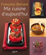 Ma cuisine d'aujourd'hui -
