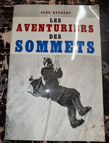 Alpinisme les aventuriers - les,