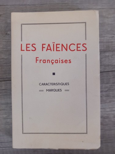 Les faiences francaises - les,