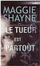 Le tueur est partout Maggie