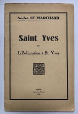 ANDRÉ LE MARCHAND SAINT YVES