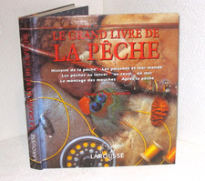 Le grand livre de la pêche. Larousse P007