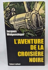 L'Aventure de la croisière noire | Wolgensinger Jacques | Bon état
