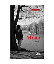 Roter Milan: Roman: Roman
