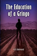 The Education of a Gringo by