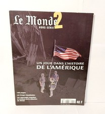 Le Monde septembre 2001 hors série 11 septembre  un jour dans l'histoire de l'Am