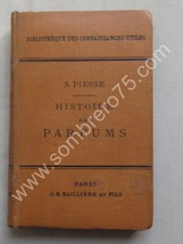 PIESSE S. Histoire des Parfums et Hygiène de la Toilette. 1890