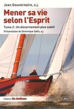 Mener sa vie selon lEsprit : Tome 2, Un discernement... | Livre | état très bon