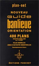 Guide banlieue-villes : 400 Plans (nouvelles zones d'activités industrielle