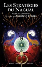 Les Stratégies du nagual - Entretiens avec les étudiants de Carlos Castaneda Arm