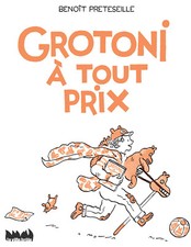 Grotoni à tout prix Benoît
