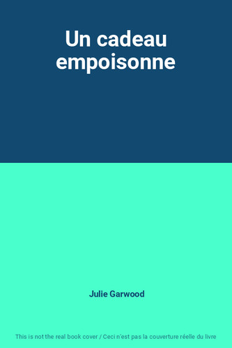 Cadeau empoisonne julie - empoisonne,,
