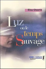 Luz ou le Temps sauvage, Elsa