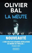 La meute  de Bal, Olivier |