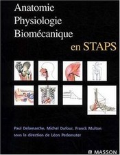 Anatomie, physiologie, biomécanique en STAPS de Delamarche... | Livre | état bon